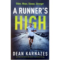 A Runner's High. Older, Wiser, Slower, Stronger
