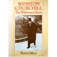 Winston Churchill. The Wilderness Years