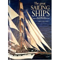 The Great Sailing Ships. The History Of Sail From Its Origins To The Present Day