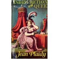 Indiscretions Of The Queen. Eighth In Georgian Saga