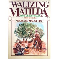 Waltzing Matilda. Song Of Australia. A Folk History
