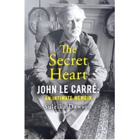 The Secret Heart. John Le Carre. An Intimate Memoir