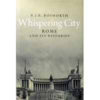 Whispering City. Rome And Its Histories