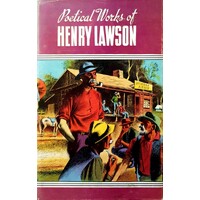 Poetical Works Of Henry Lawson