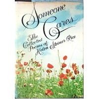 Someone Cares. The Collected Poems Of Helen Steiner Rice