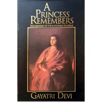 Princess Remembers. Memoirs Of The Maharani Of Jaipur