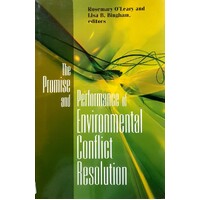 Promise And Performance Of Environmental Conflict Resolution