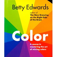 Color. A Course In Mastering The Art Of Mixing Colors