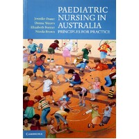 Paediatric Nursing In Australia. Principles For Practice
