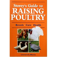Storey's Guide To Raising Poultry - Breeds, Care,health