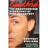 Blackbird. Unauthorized Biography Of Paul McCartney