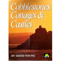 Cobblestones, Cottages And Castles