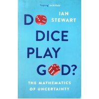 Do Dice Play God. The Mathematics Of Uncertainty