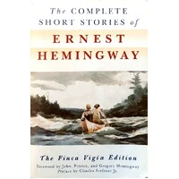 The Complete Short Stories Of Ernest Hemingway