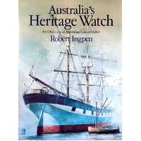 Australia's Heritage Watch. An Overview Of Australian Conservation