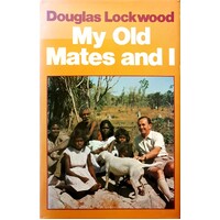 My Old Mates And I