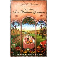 From An Italian Garden. Traditional Fruit And Vegetable Recipes From Italy