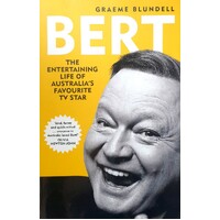 Bert. The Story Of Australia's Favourite TV Star