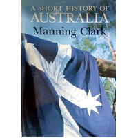 A Short History Of Australia
