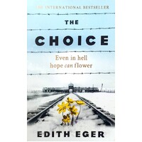 The Choice. A True Story Of Hope