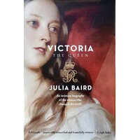 Victoria. The Queen