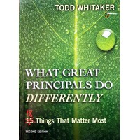What Great Principals Do Differently. 18 Things That Matter Most
