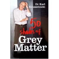 50 Shades Of Grey Matter