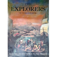 The Explorers. From The Ancient World To The Present
