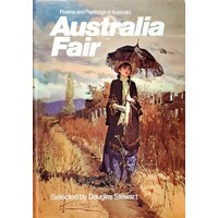 Australia Fair. Poems And Paintings