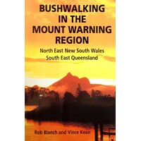 Bushwalking In Mount Warning Region, North East New South Wales And South East Queensland