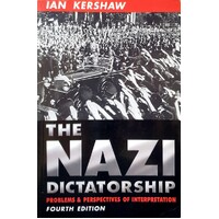 The Nazi Dictatorship. Problems And Perspectives Of Interpretation