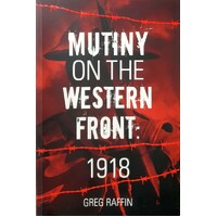 Mutiny On The Western Front. 1918