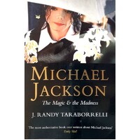 Michael Jackson. The Magic And The Madness