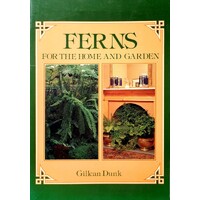 Ferns For The Home And Garden