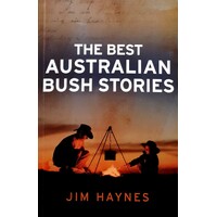 The Best Australian Bush Stories
