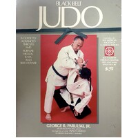 Black Belt Judu. A Guide To Advanced Throws And Formal Holds Kata, And Self Defence