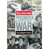 Prisoners Of War From Gallipoli To Korea
