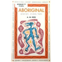 Aboriginal Legends. Animal Tales