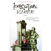 Amazing True Stories Of Execution Blunders