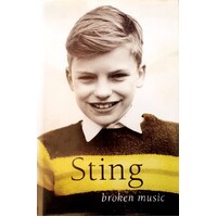 Broken Music. Sting. A Memoir