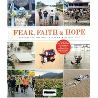 Fear, Faith And Hope. Remembering The Long, Wet Summer Of Hope 2010-2011