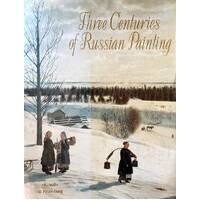 Three Centuries Of Russian Painting