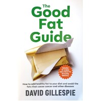 The Good Fat Guide