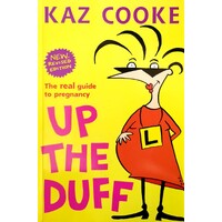 Up The Duff. The Real Guide To Pregnancy