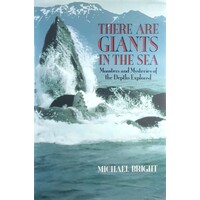 There Are Giants In The Sea. Monsters And Mysteries Of The Depths Explored