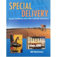 Special Delivery. Aussie Mailboxes And Other Roadside Attractions