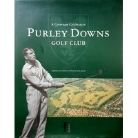 Purley Downs Golf Club. A Centenary Celebration 1894-1994