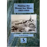 Making The Mount ISA Mine, 1923-1933