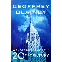 A Short History Of The 20th Century