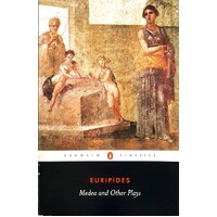 Medea And Other Plays